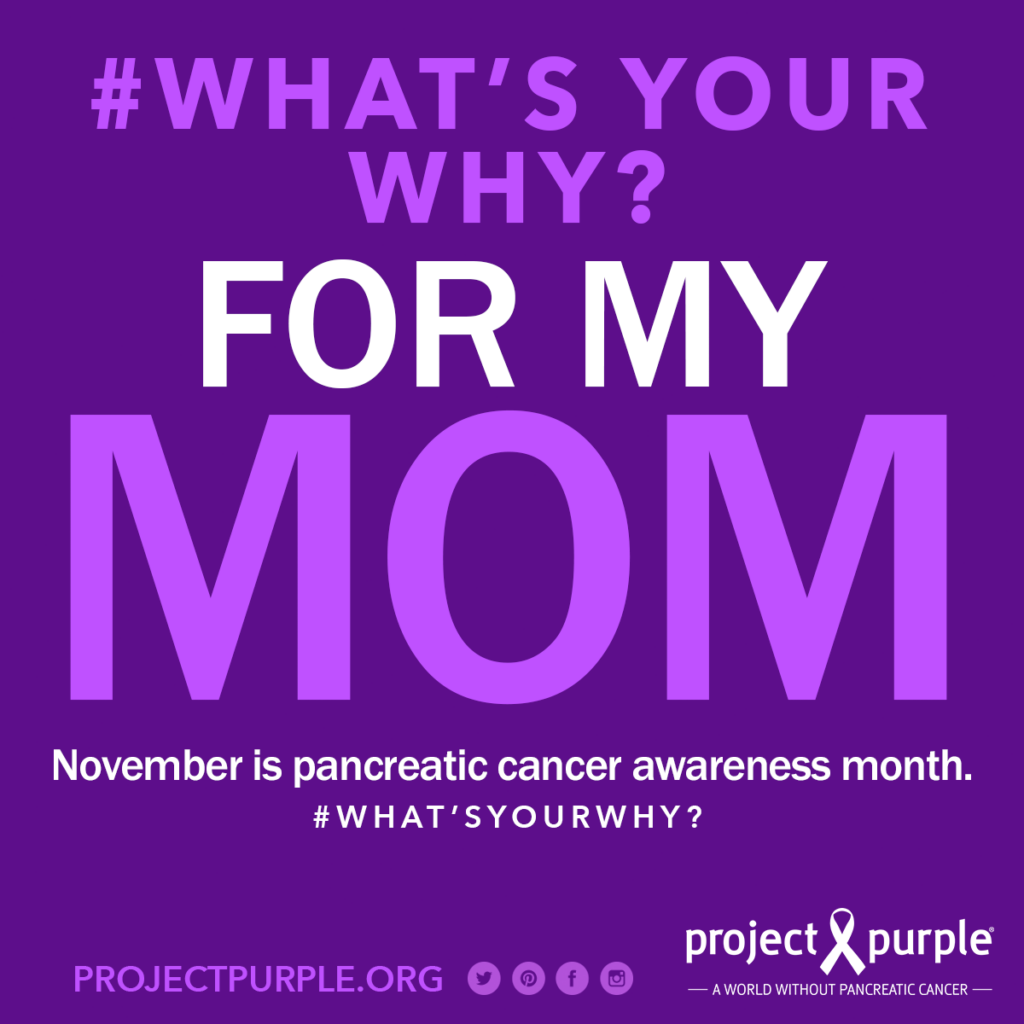 pancreatic cancer awareness what's your why
